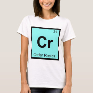 T-shirt Cr - Cedar Rapids Iowa Chimie Tableau Périodique