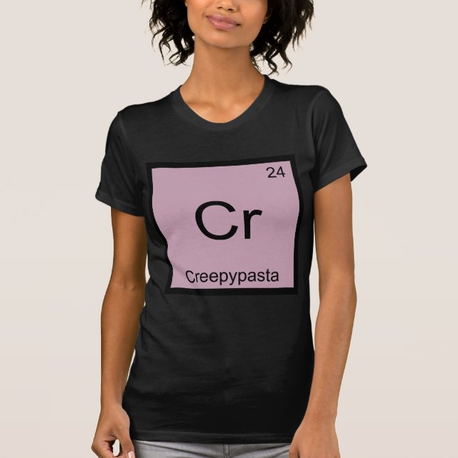 T-shirt Cr - Tableau périodique de chimie de Creepypasta (Devant)