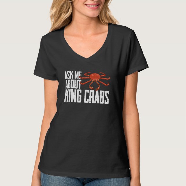 T-shirt Crabbing Red King Crab Alaska Ask Me About King Cr (Devant)