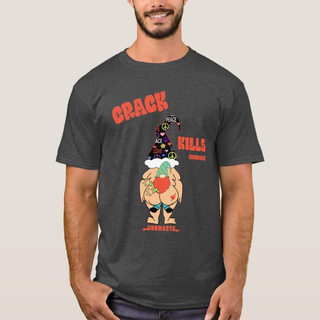 T-shirt Crack tue Gnomes (Devant)
