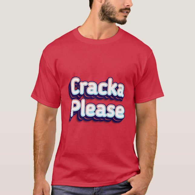 T-shirt Cracka s'il vous plaît (Devant)