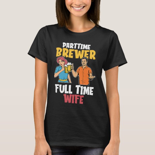 T-shirt Craft Beer Wife Brewer Microbrewing Brew House Hom (Devant)