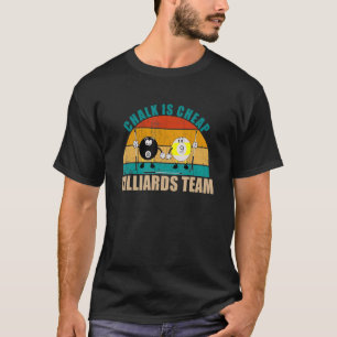 T-shirt Craie d'équipe de billard 8 9 Ball drôle est bon m