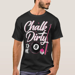 T-shirt Craie Sale Pour Moi Jeu De Billard 8 Ball