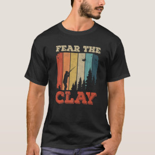 T-shirt Craignez L'Argile Pour Un Tir De Pigeon D'Argile