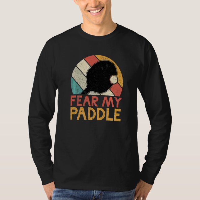 T-shirt Craignez ma raquette de tennis de table (Devant)