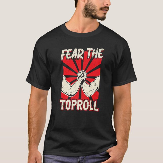 T-shirt Craindre La Lutte À Bras Toproll (Devant)