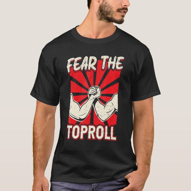 T-shirt Craindre La Lutte À Bras Toproll (Devant)