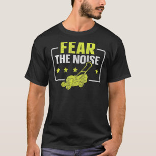 T-shirt Craindre Le Bruit Pour Un Travailleur Du Jardin