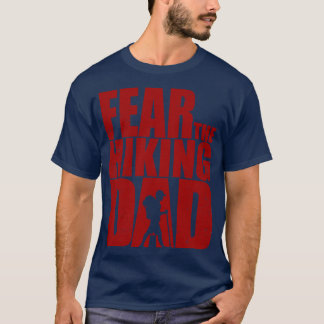 T-shirt Craindre les morts de randonnées et Marcher les mo