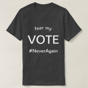 T-shirt craindre mon vote