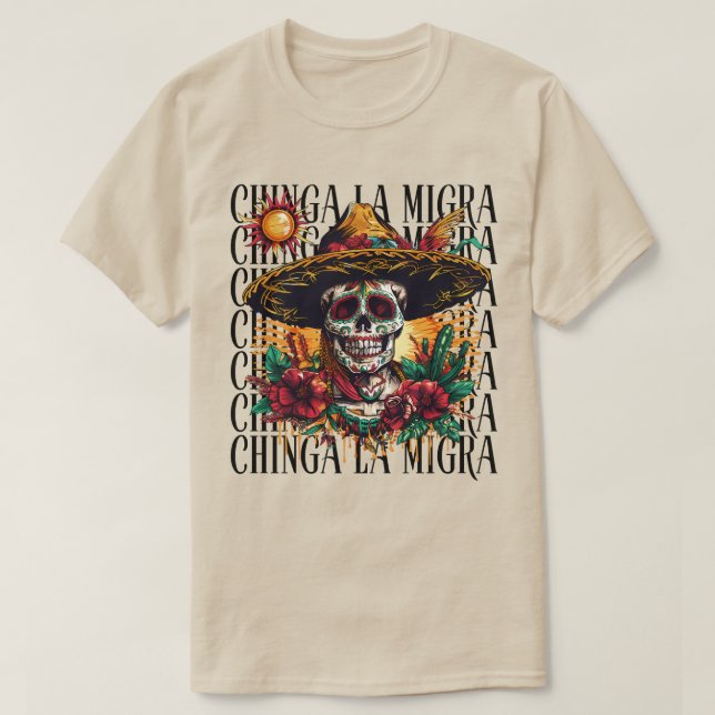 T-shirt Crâne à sucre Chinga La Migra (Design devant)