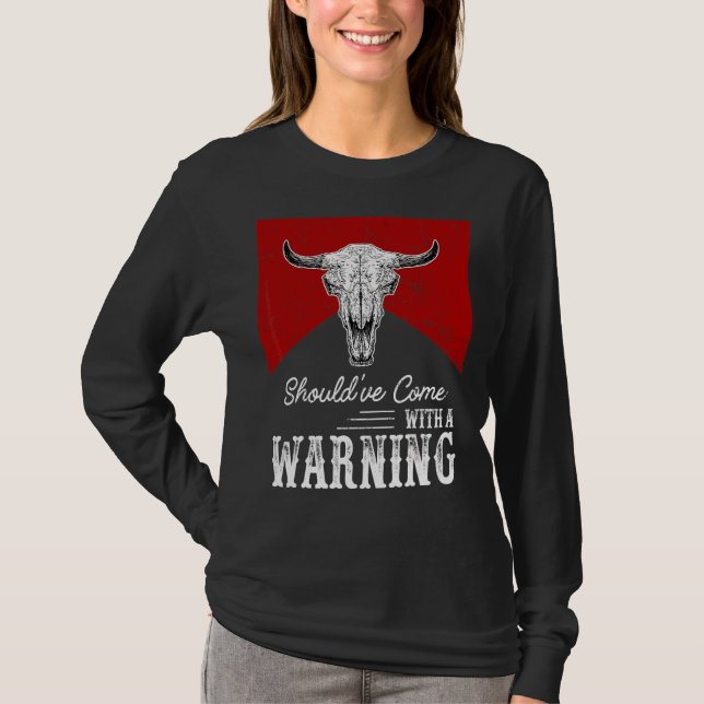 T-shirt Crâne de vache aurait dû venir avec un avertisseme (Devant)