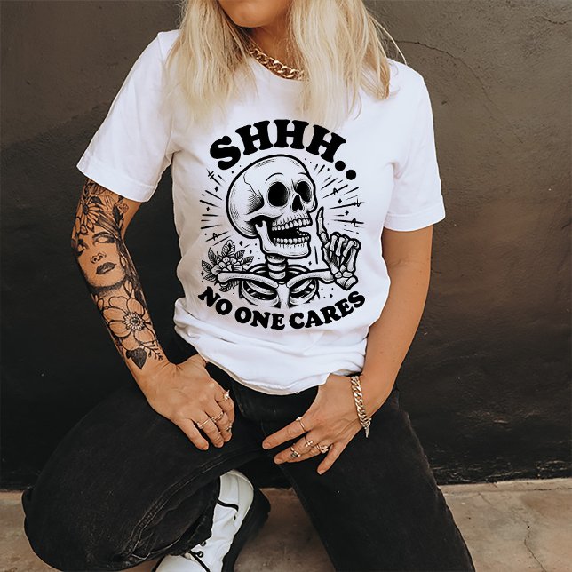 T-shirt Crâne drôle Shhh Personne Ne S'Intéresse Sarcastiq (Funny skull t-shirt)