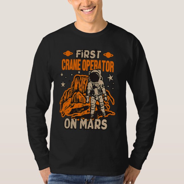 T-shirt Crane Operator Astronaut (Devant)