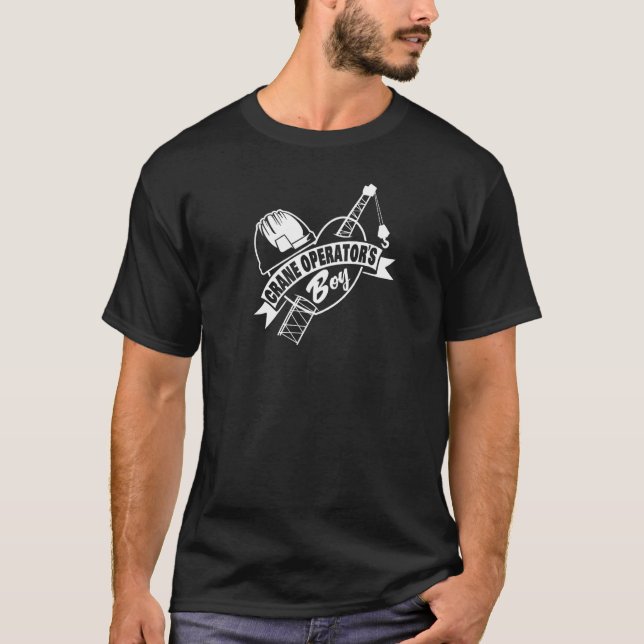 T-shirt Crane Operator s Boy Heart With Lattice Boom Love  (Devant)