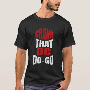 T-shirt Crank Que Washington Dc Go-Go Music Présente Pour