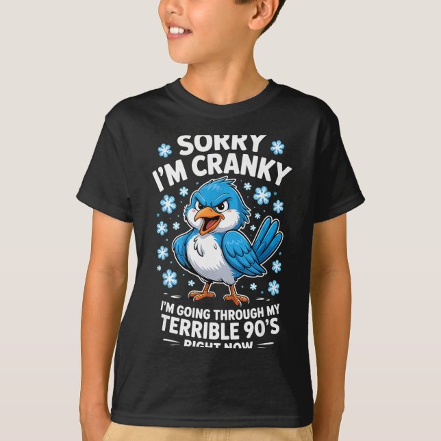 T-shirt Cranky Bird Terrible 90s Funny Quote Design  (Devant)