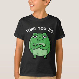 T-shirt Crapaud Grenouille Drôle de Blague Citation Meme A