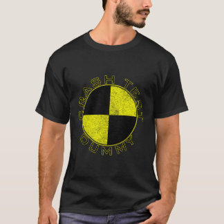 T-shirt Crash Test Dummy prétendre que je suis un Crash Te
