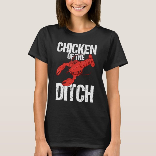 T-shirt Crawdad Crawfish Festival Chicken of the Ditch 1 (Devant)