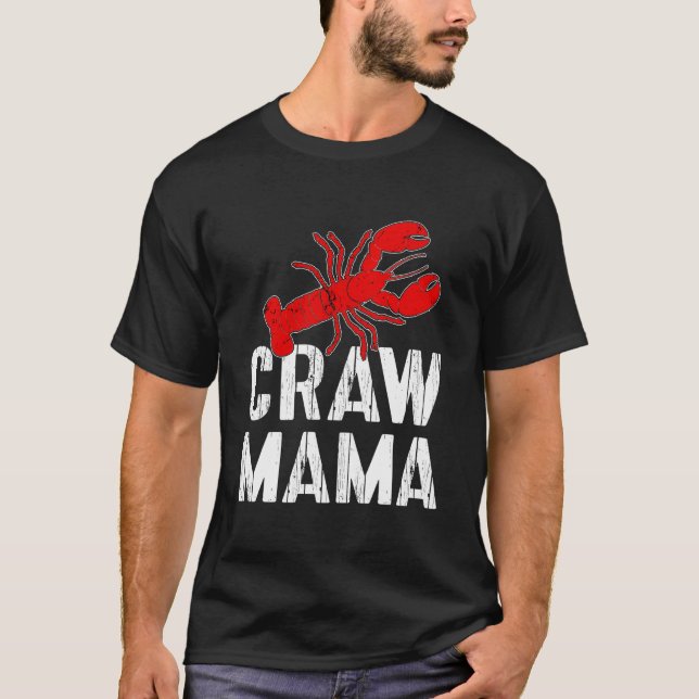 T-shirt Crawfish Boil Love Crayfish Craw Mama Crawfish (Devant)