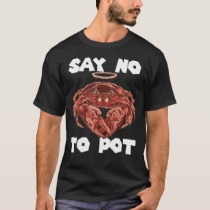 T-shirt Crawfish Dites Non À Pot Crabe Manger Salé Fruits