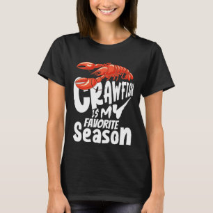 T-shirt Crawfish Est Ma Saison Préférée Crayfish Cajun