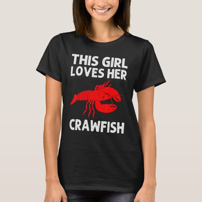 T-shirt Crawfish For Girls Crayfish  Crawfish Eating 1 (Devant)