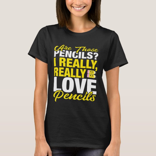T-shirt Crayon enseignant J'aime vraiment les crayons (Devant)