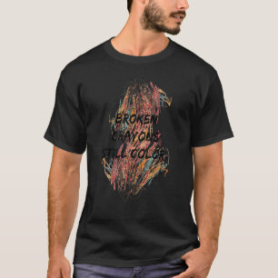 T-shirt Crayons cassés Couleur encore Inspirationnel posit