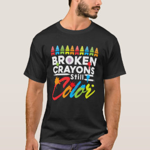 T-shirt Crayons cassés Couleur encore la santé mentale a d