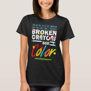 T-shirt Crayons cassés Couleur encore Sensibilisation à la