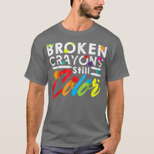 T-shirt Crayons cassés Couleur encore Sensibilisation à la