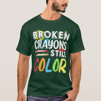 T-shirt Crayons cassés Couleur encore Sensibilisation à la
