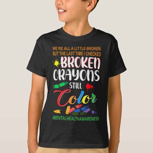 T-shirt Crayons cassés Couleur encore Sensibilisation à la (Devant)
