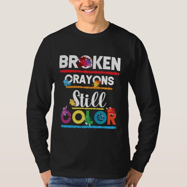 T-shirt Crayons cassés encore couleur santé mentale (Devant)