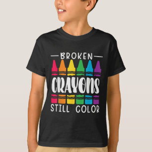 T-shirt Crayons Cassés Ont Encore De La Couleur Sensibilis