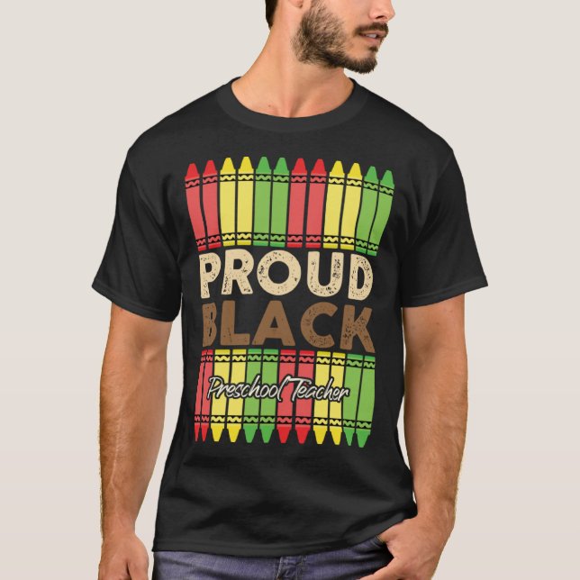 T-shirt Crayons Proud Preschool Teacher Black History Mont (Devant)