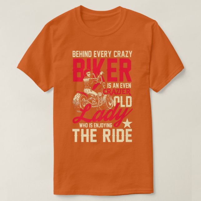 T-shirt Crazier old biker lady  enjoy motorcycle   (Design devant)