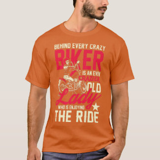 T-shirt Crazier old biker lady enjoy motorcycle