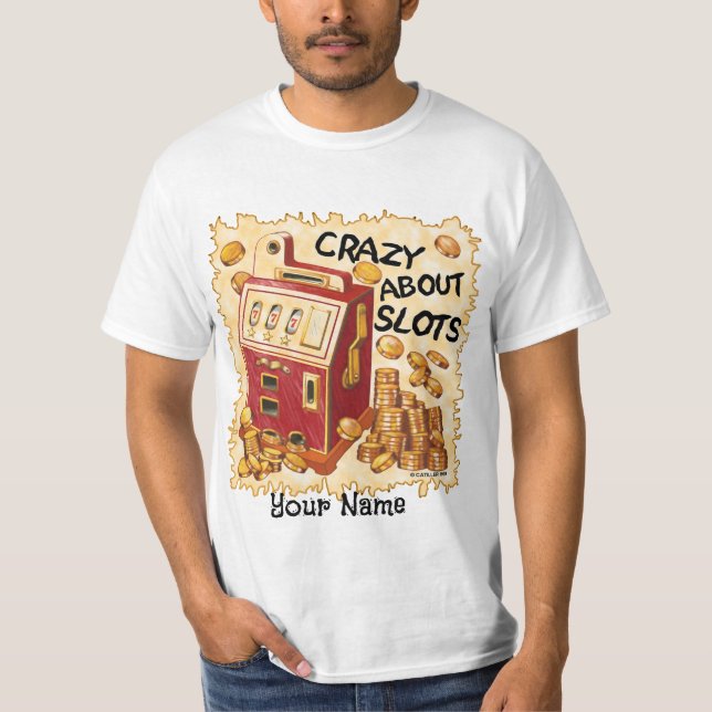 T-shirt Crazy About Slots (Devant)