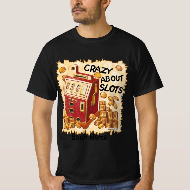 T-shirt Crazy About Slots (Devant)