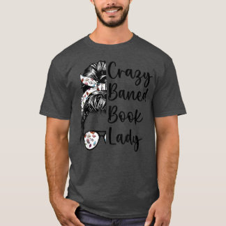 T-shirt Crazy Banned Book Lady Bookaholic Messy Hair Mom L
