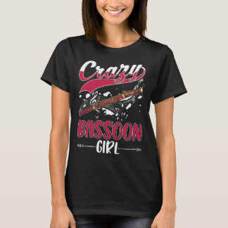 T-shirt Crazy Bassoon Girl