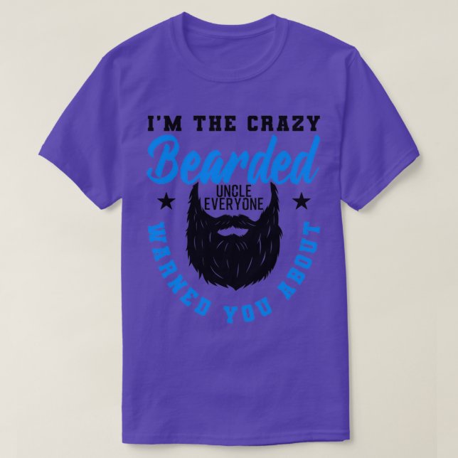 T-shirt Crazy Beared Oncle Funny Cadeau 3 (Design devant)