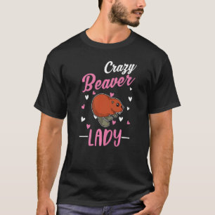 T-shirt Crazy Beaver Lady Beaver Girl
