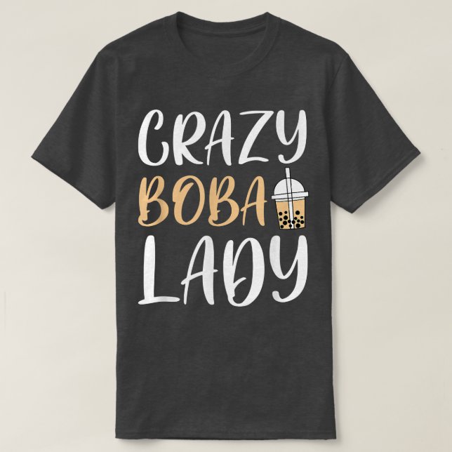T-shirt Crazy Boba Lady Bubble Tea  (Design devant)