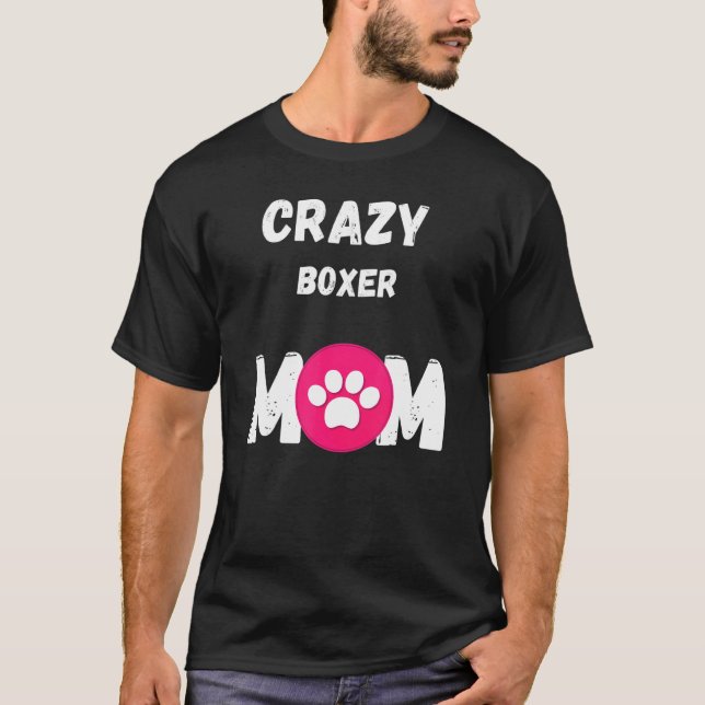 T-shirt Crazy Boxer Chien Maman (Devant)