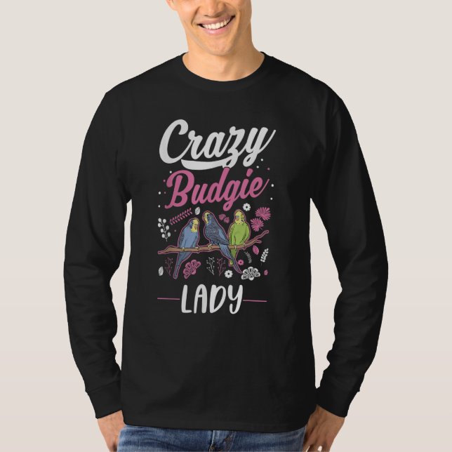 T-shirt Crazy Budgie lady Budgie Girl (Devant)